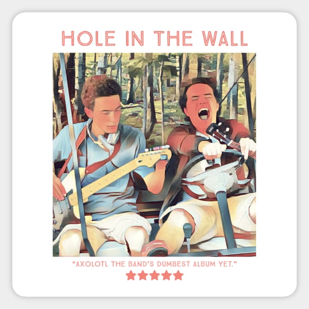 Hole in the Wall Sticker by AXOLOTL THE BAND